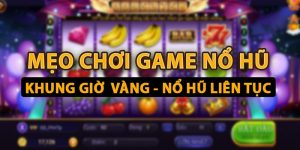 cach-quay-slot-no-hu-trung-thuong-meo